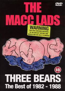 The Macc Lads : Three Bears - The Best of 1982 -1988